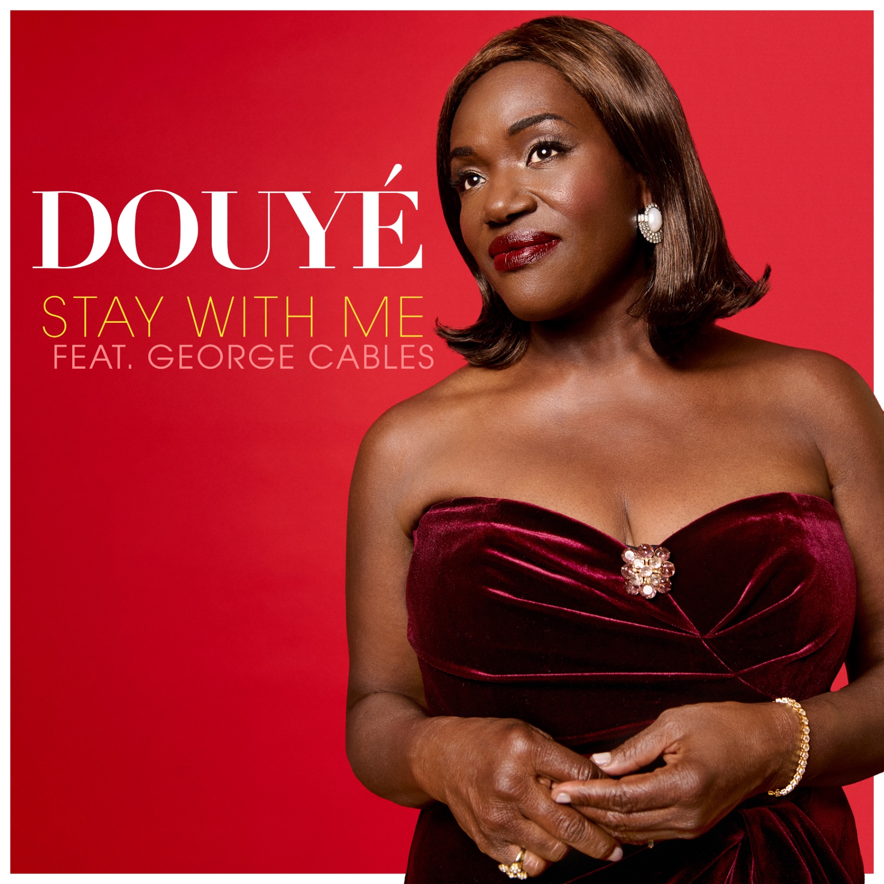 Stay With Me by Douyé feat. George Cables